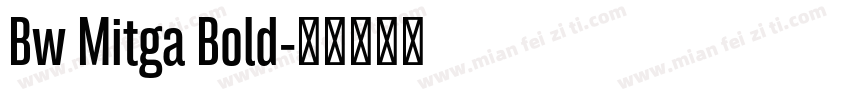 Bw Mitga Bold字体转换